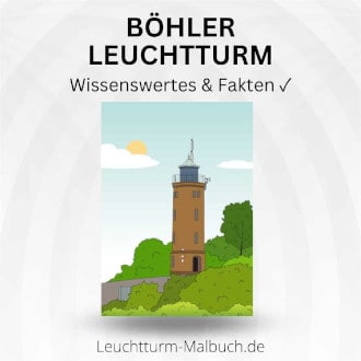 Böhler Leuchtturm - Wissenswertes und Fakten