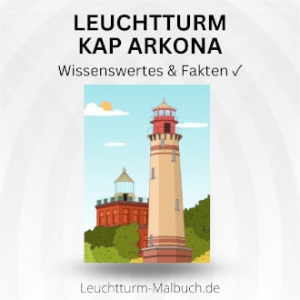 Leuchtturm Kap Arkona - Wissenswertes und Fakten