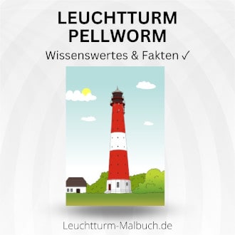 Leuchtturm Pellworm - Wissenswertes und Fakten
