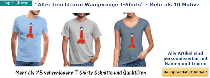 Alter Leuchtturm Wangerooge T-Shirts Spreadshirt