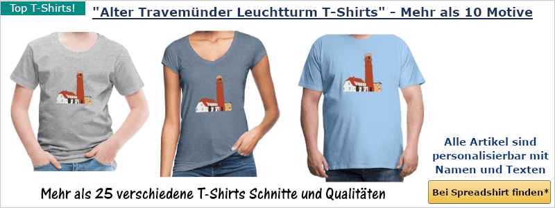 Alter Travemünder Leuchtturm T-Shirts Spreadshirt